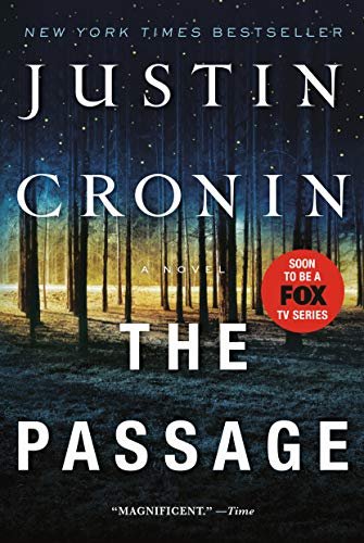 Book: The Passage: A Novel (Book One of The Passage Trilogy)