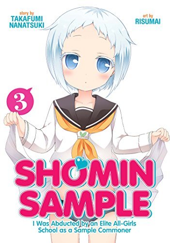 Book: Shomin Sample: I Was Abducted by an Elite All-Girls School as a Sample Commoner Vol. 3